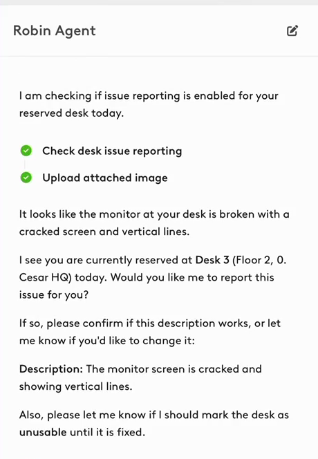 The Robin User Agent describes a cracked monitor at a reserved desk and asks to confirm the description and mark the desk as unusable